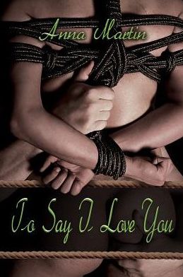 To Say I Love You