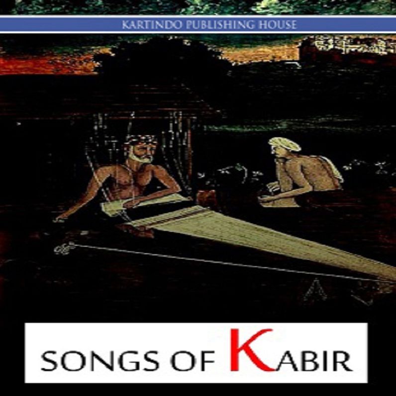 The Songs Of Kabir