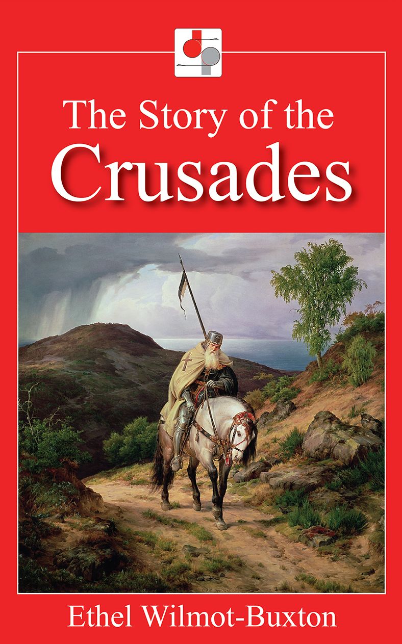 The Story of the Crusades