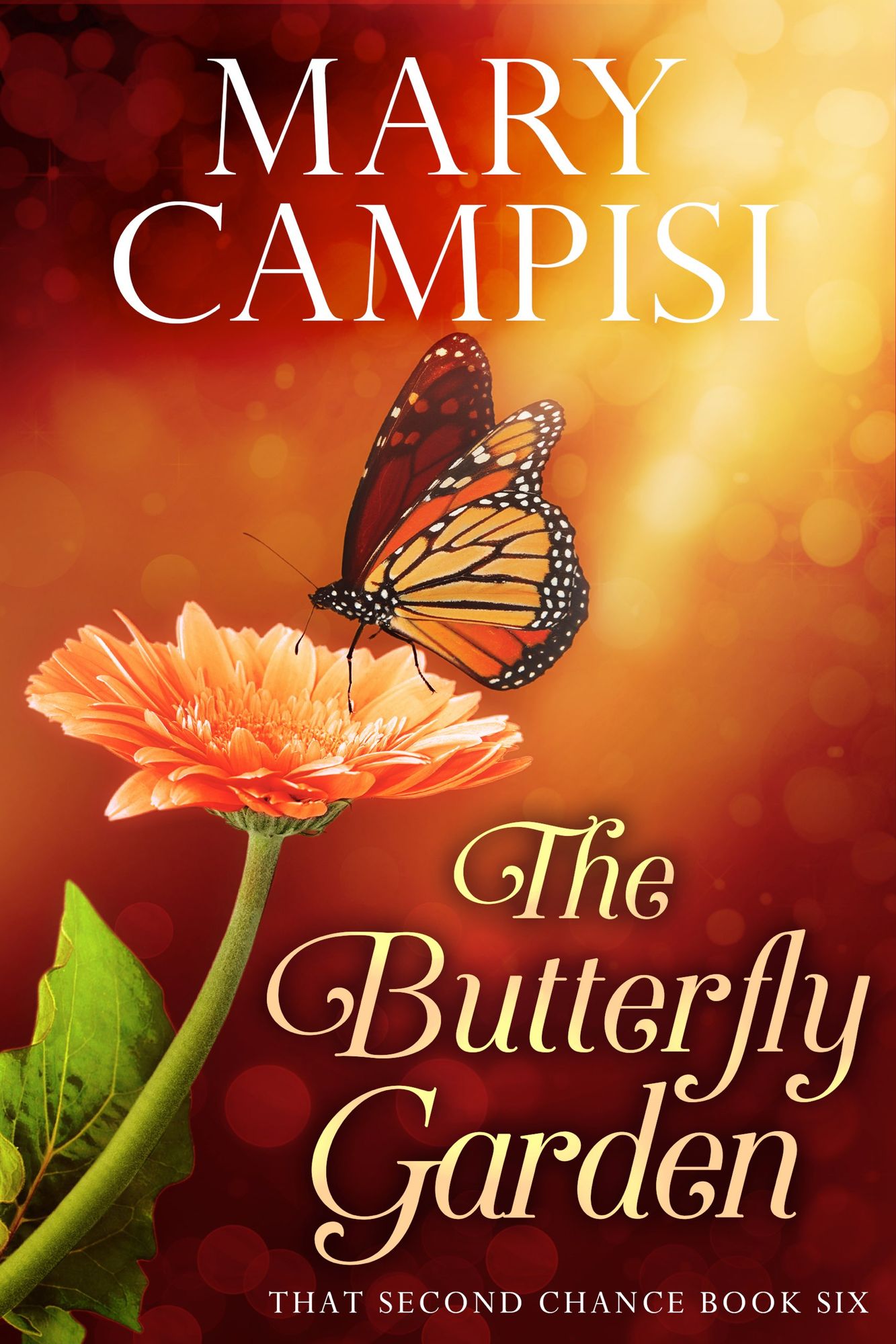 The Butterfly Garden: That Second Chance, Book 6