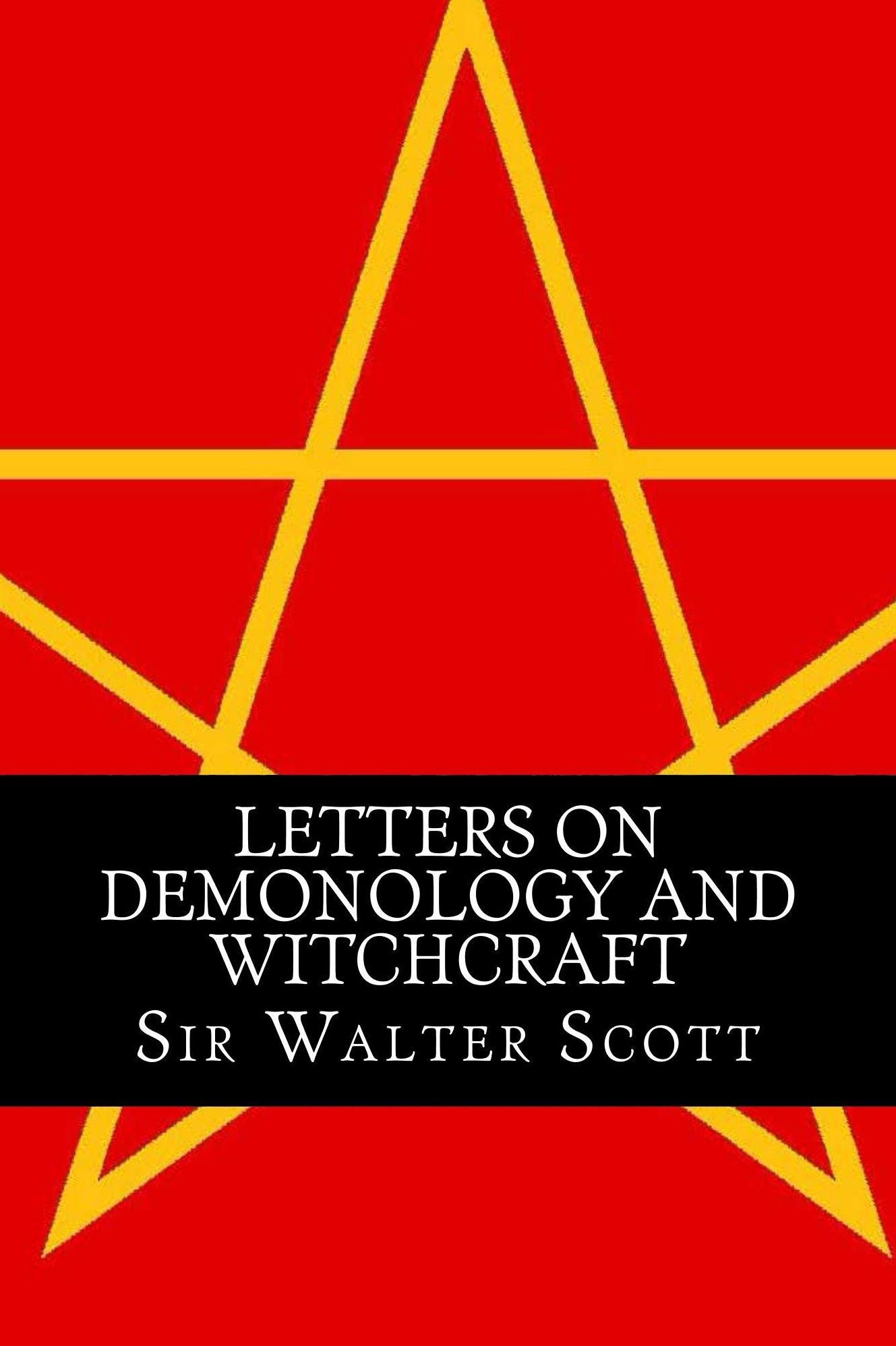 Letters On Demonology And Witchcraft