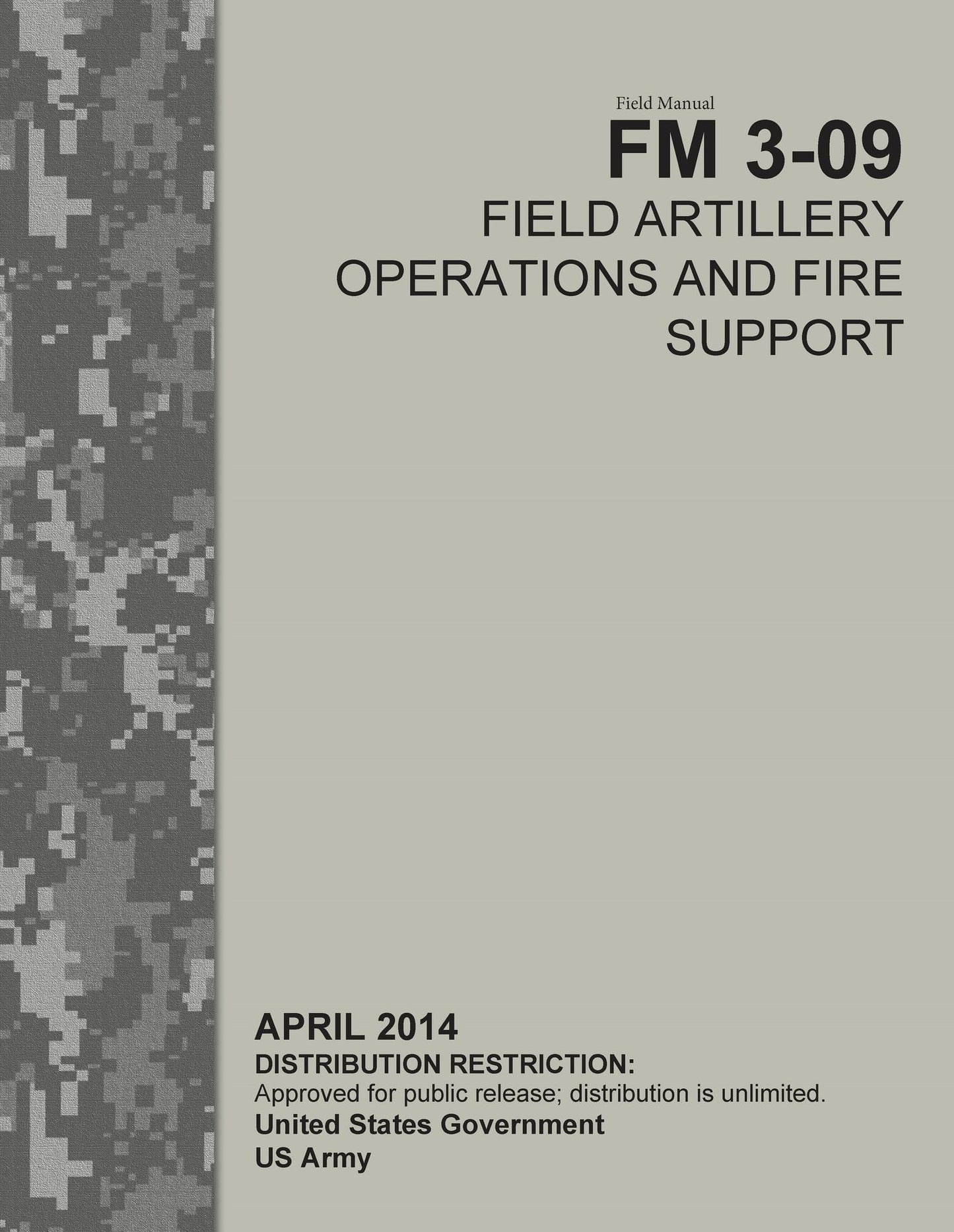 Field Manual FM 3-09 Field Artillery Operations and Fire Support April 2014
