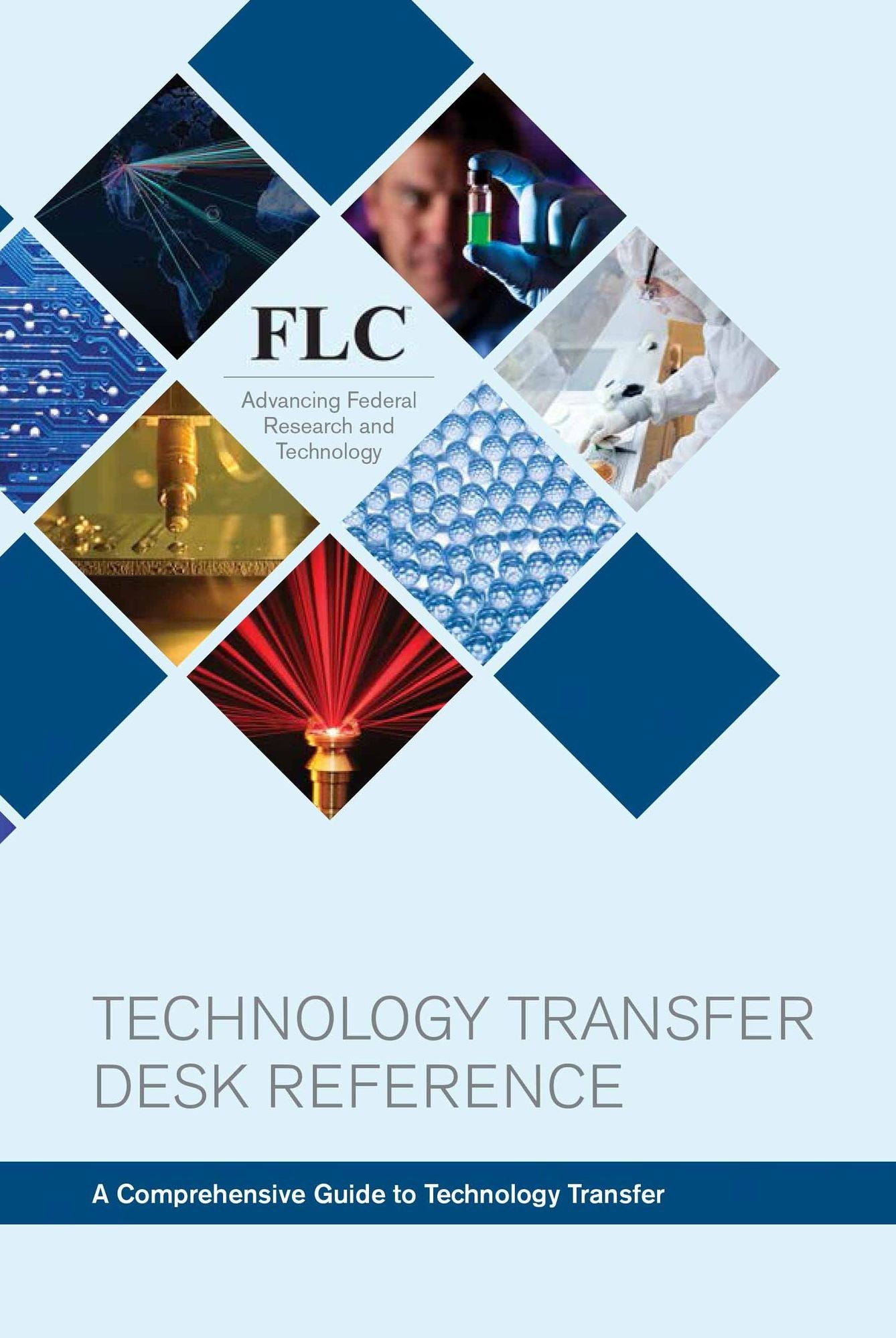 FLC Technology Transfer Desk Reference (6th Edition)