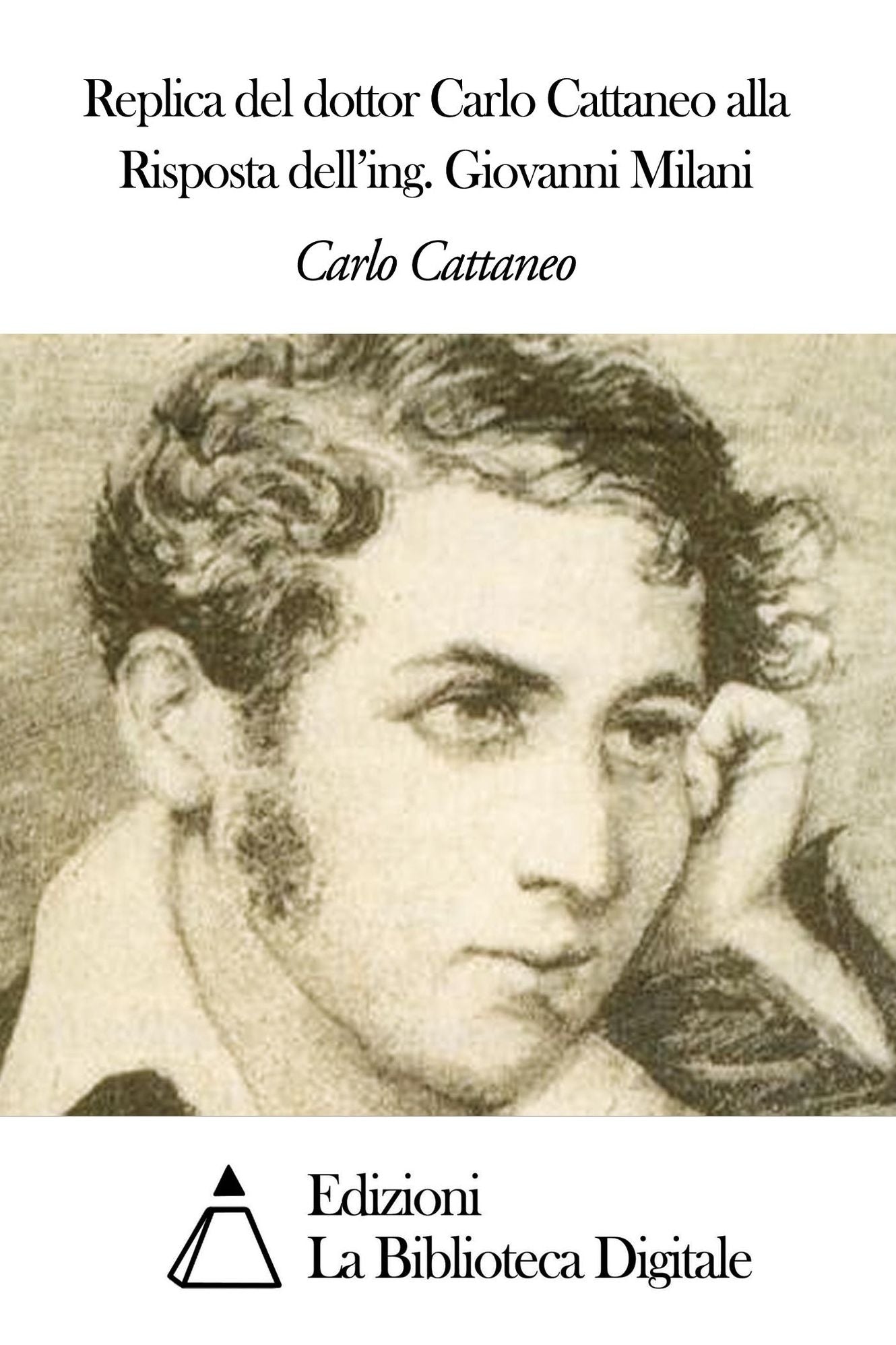 Replica del dottor Carlo Cattaneo alla Risposta dell'ing. Giovanni Milani