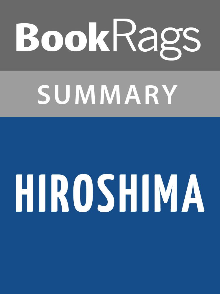 Hiroshima by John Hersey Summary & Study Guide