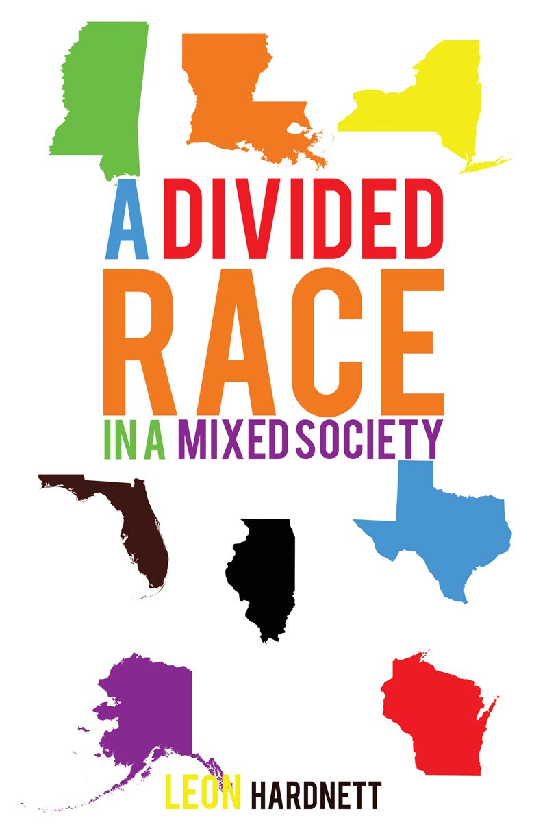 A Divided Race in a Mixed Society