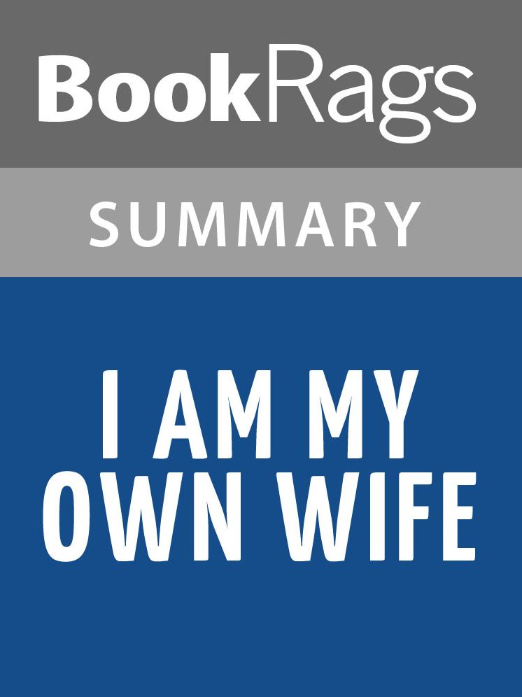 I Am My Own Wife by Doug Wright Summary & Study Guide