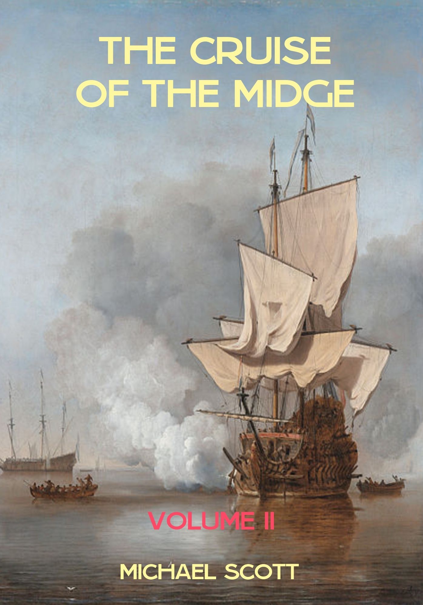 The Cruise of the Midge : Volume II (Illustrated)