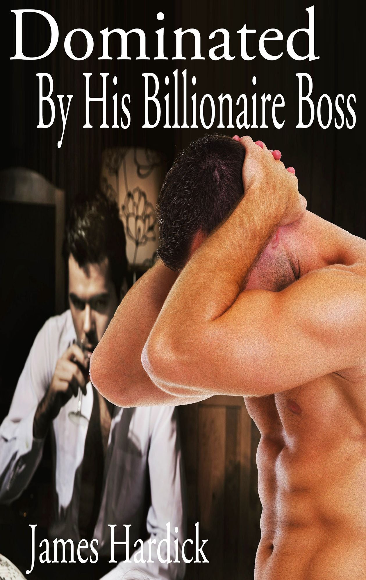 Dominated By His Billionaire Boss 1 (Gay, BDSM)