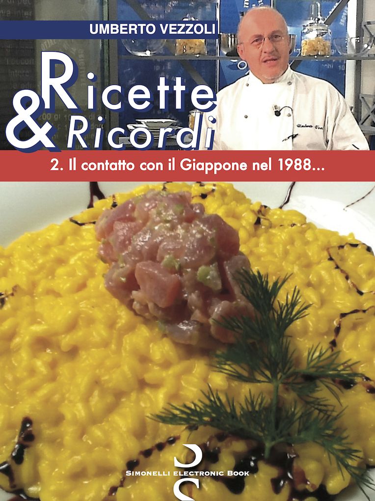 RICETTE & RICORDI - 2. Il contatto con il Giappone nel 1988...