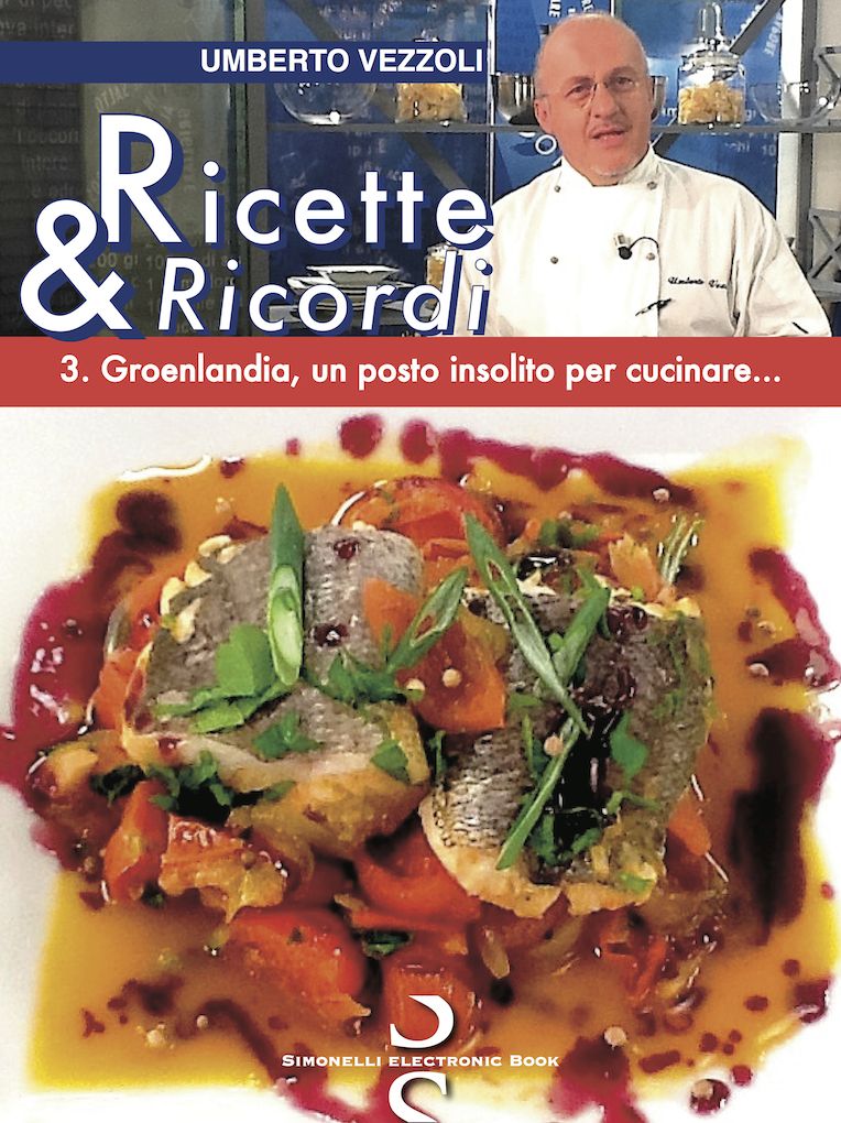 RICETTE & RICORDI - 3. Groenlandia, un posto insolito per cucinare...