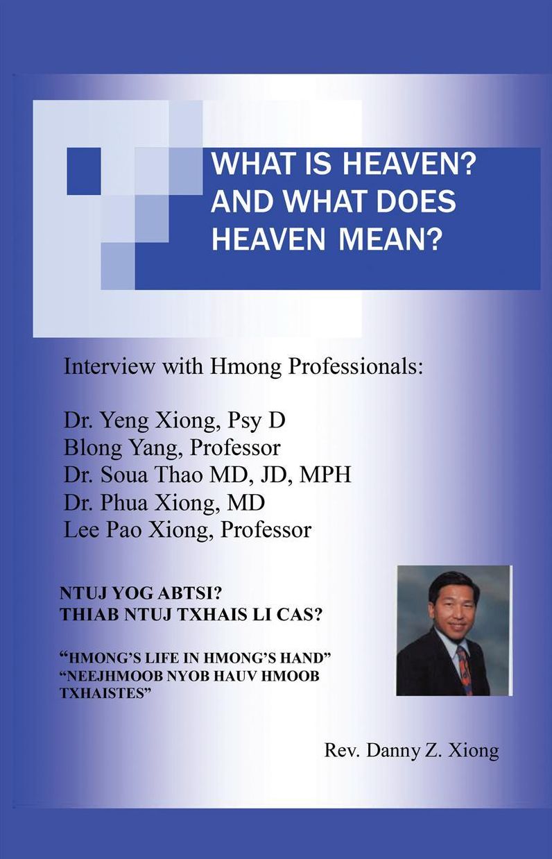 What Is Heaven? And What Does Heaven Mean? Ntuj Yog Abtsi? Thiab Ntuj Txhais Li Cas?