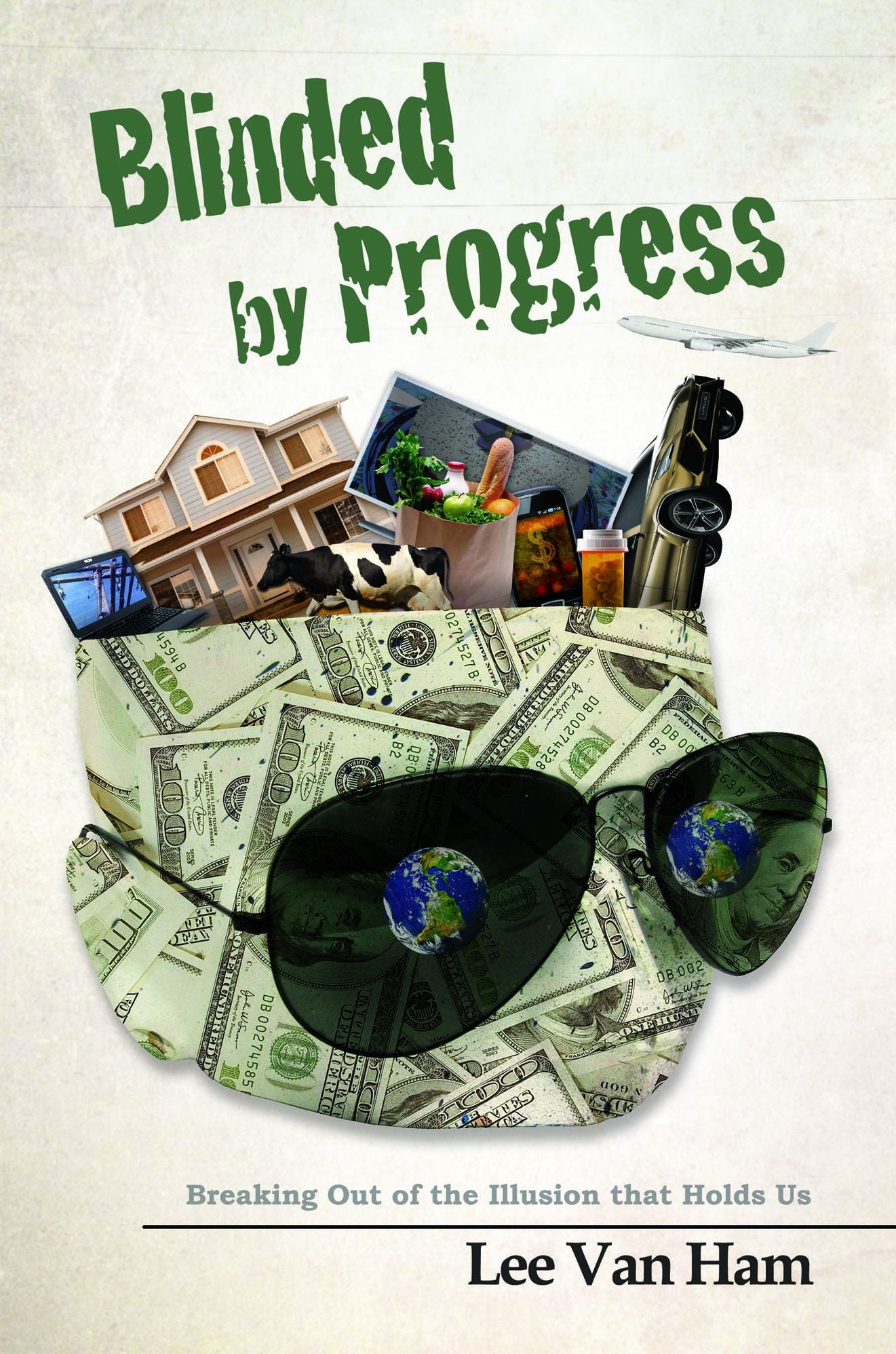 Blinded by Progress: Breaking Out of the Illusion That Holds Us