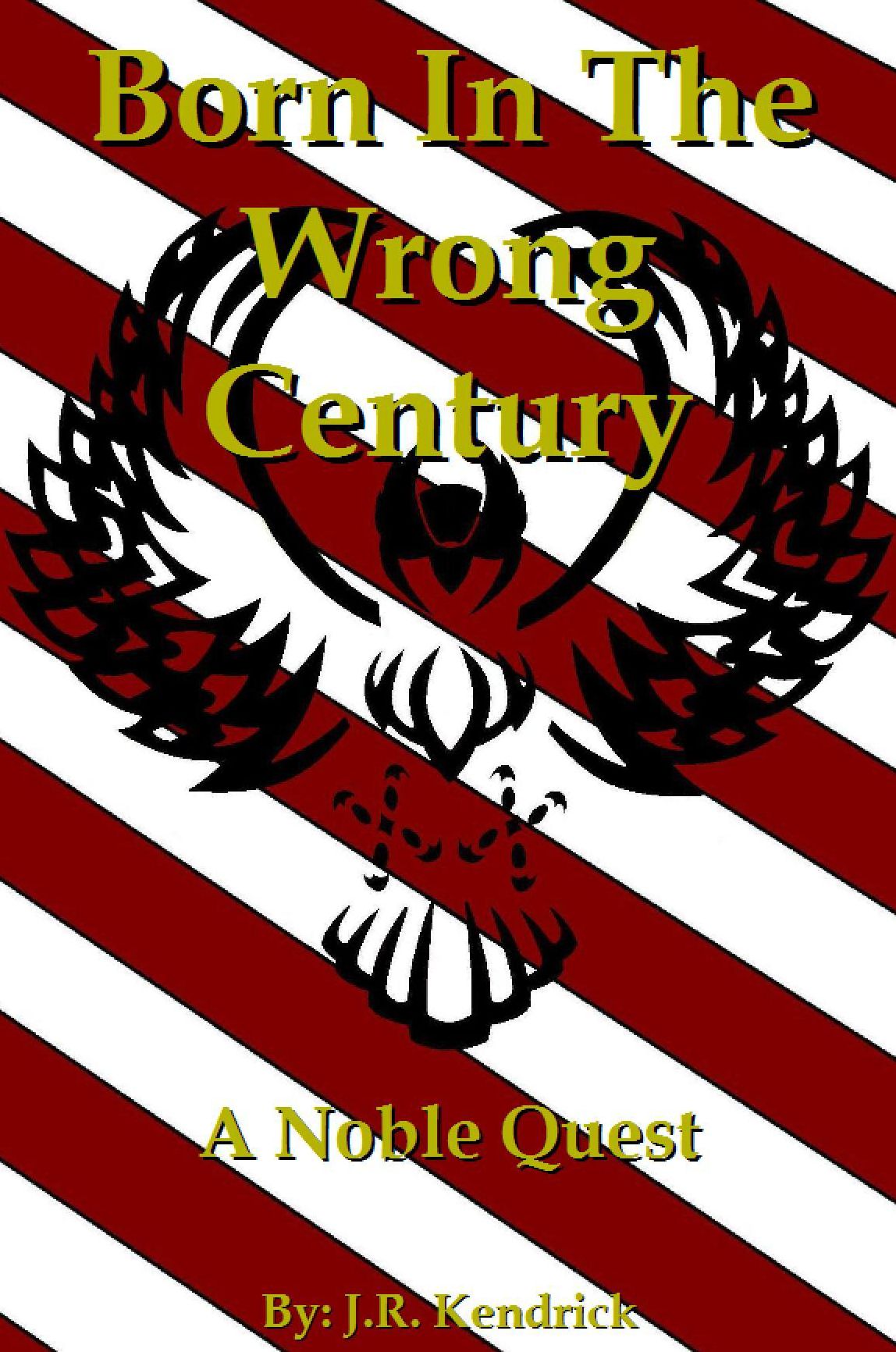 Born In The Wrong Century