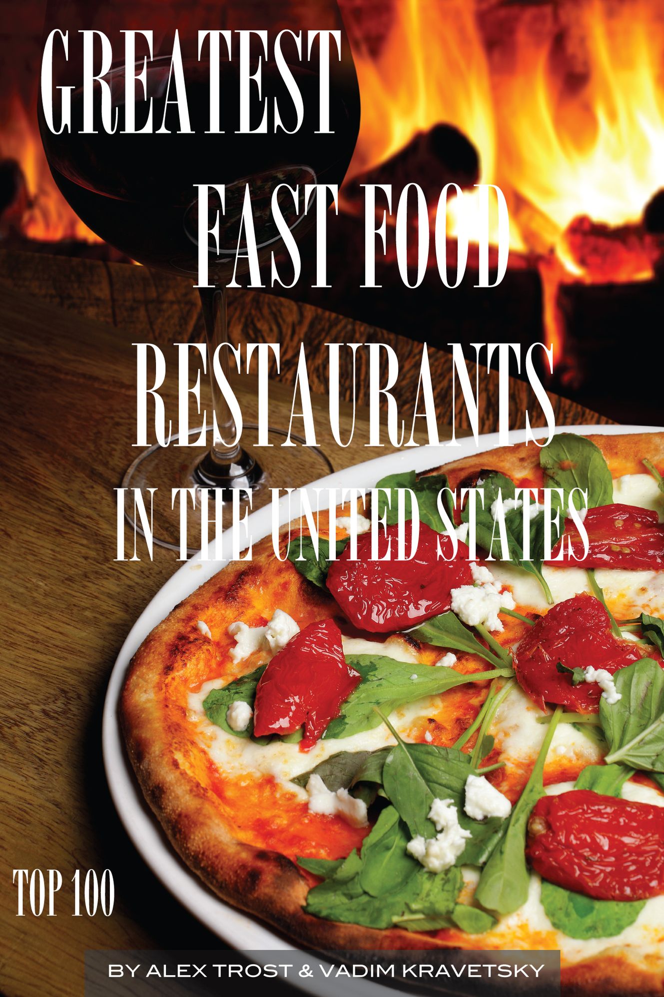 Greatest Fast Food Restaurants in the United States: Top 100
