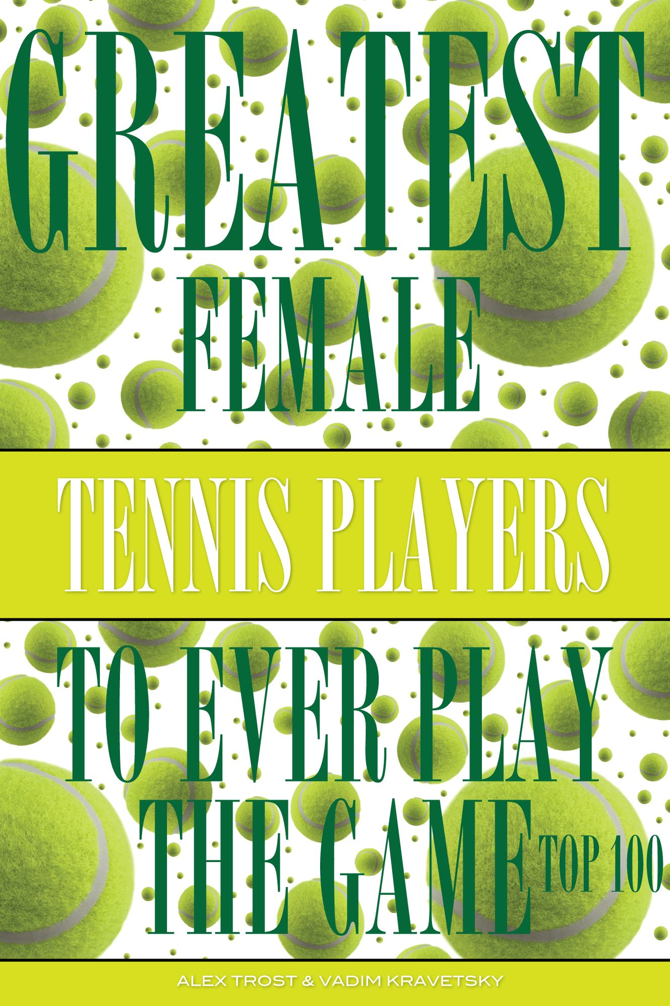 Greatest Female Tennis Players to Ever Play the Game: Top 100