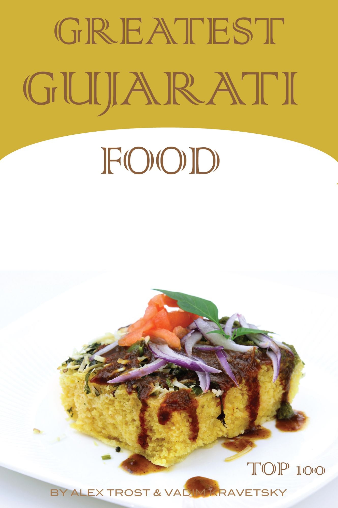 Greatest Gujarati Food: Top 100
