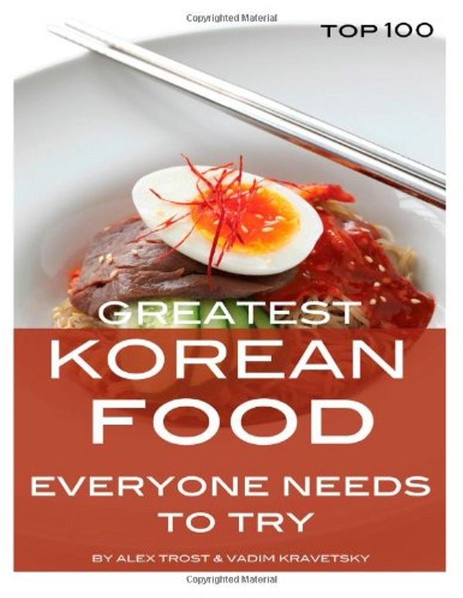 Greatest Korean Food Everyone Needs to Try: Top 100