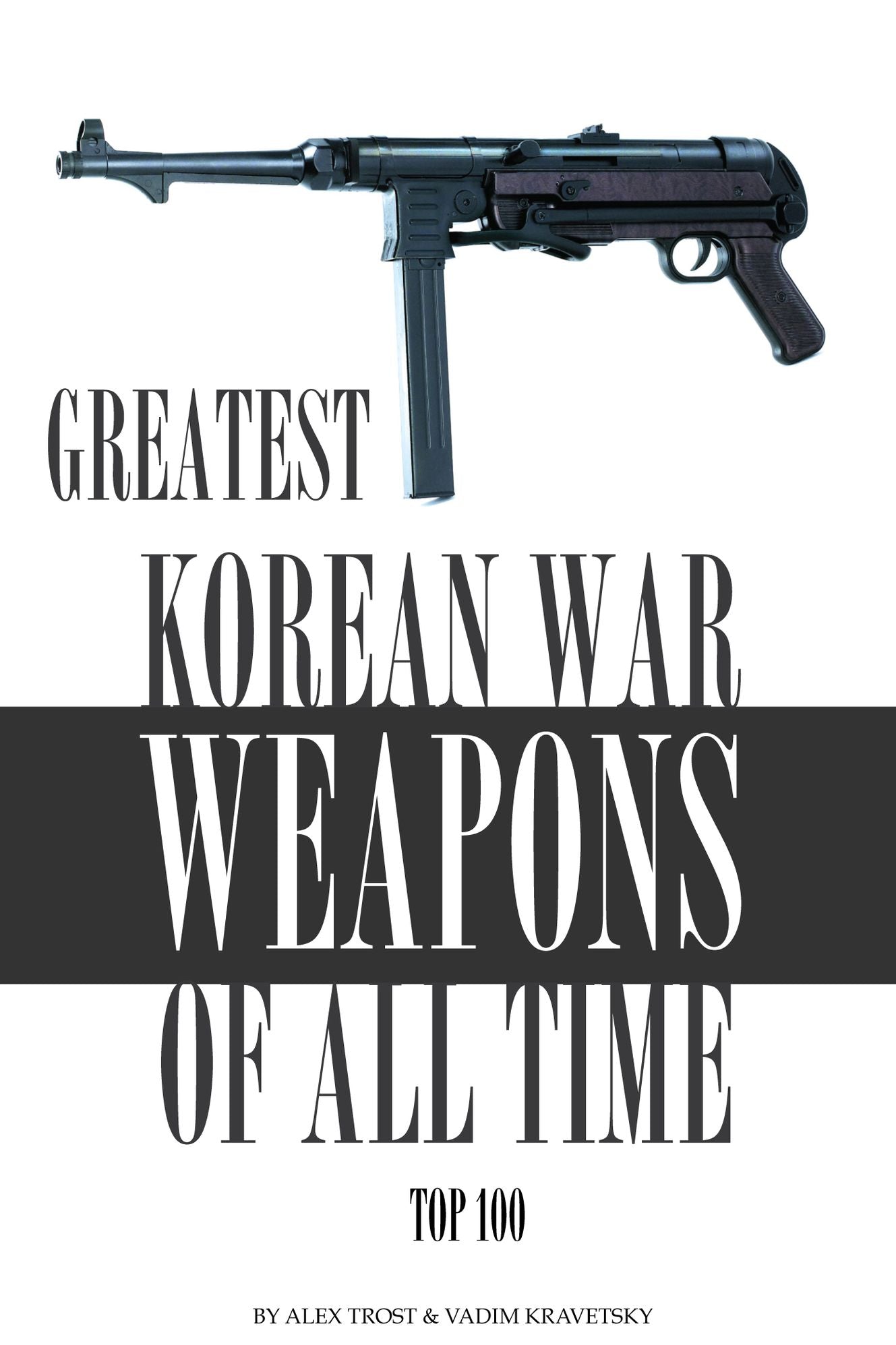 Greatest Korean War Weapons of All Time