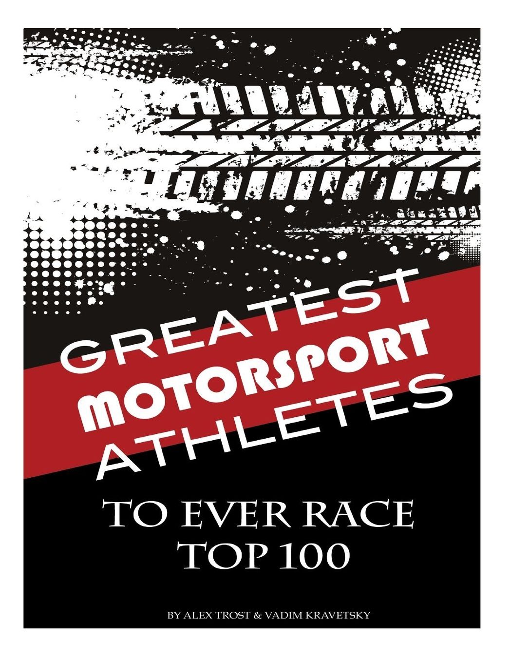Greatest Motorsport Athletes to Ever Play the Game Top 100