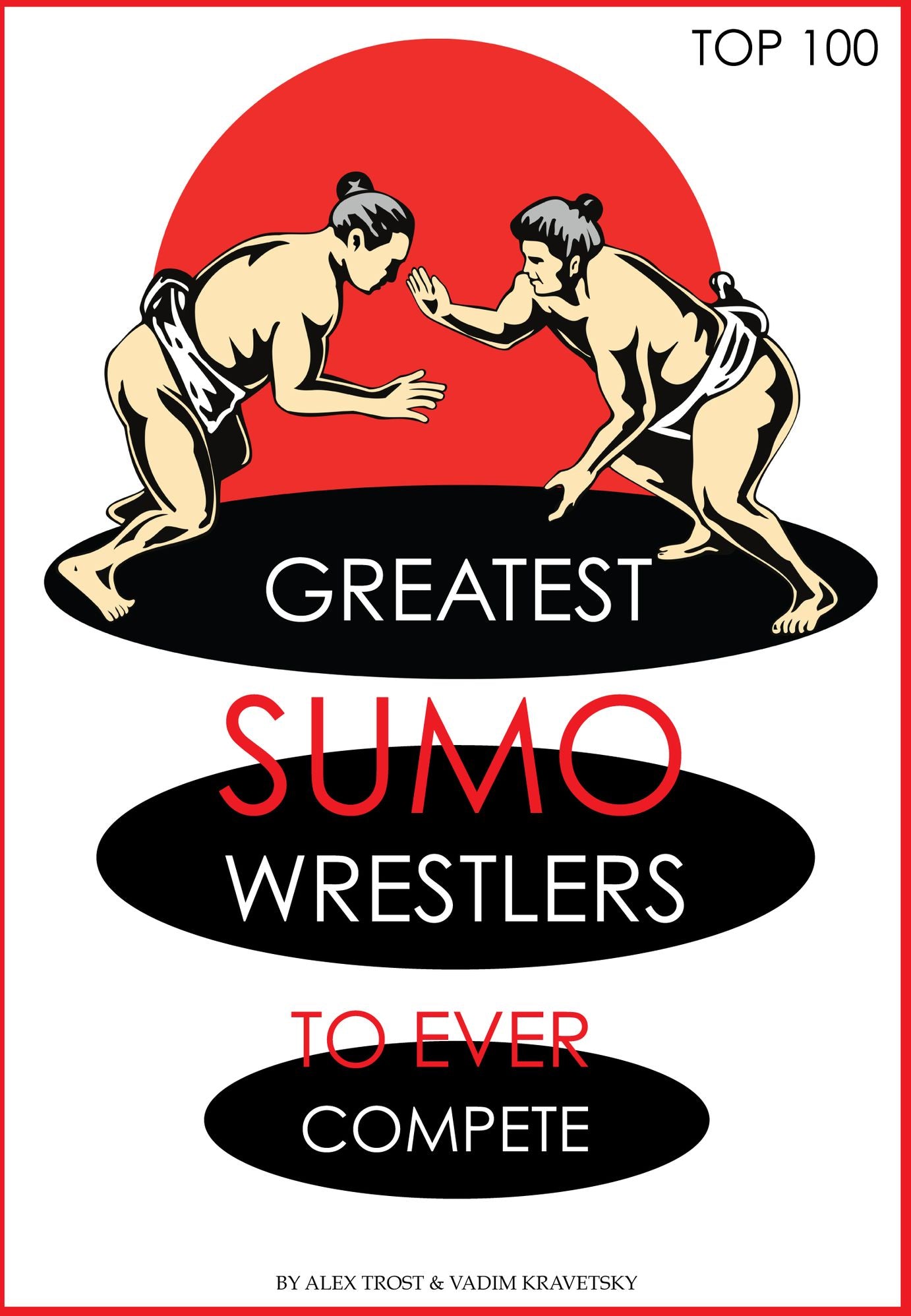 Greatest Sumo Wrestlers to Ever Compete: Top 100