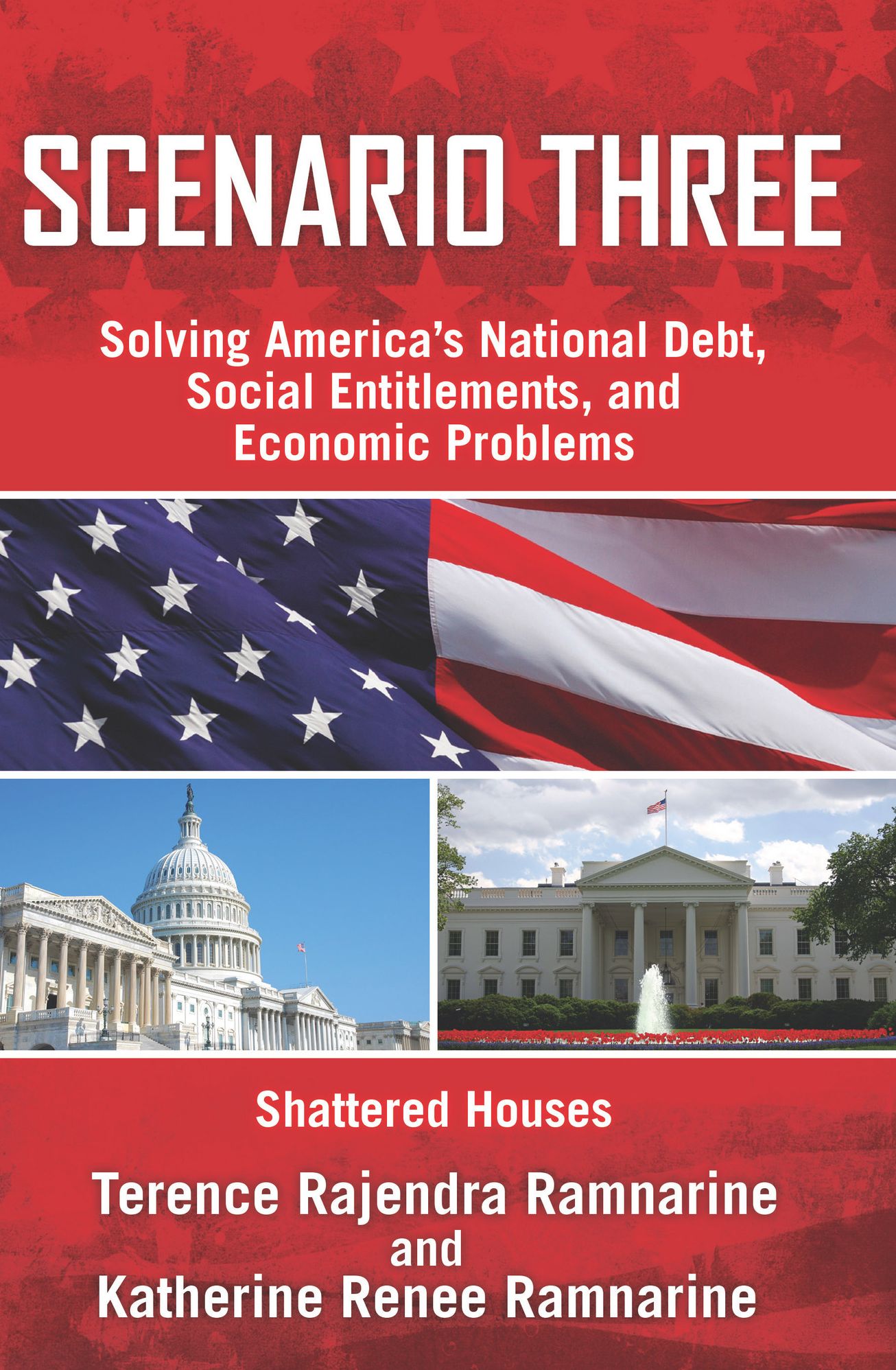 Scenario Three: Solving America's National Debt, Social Entitlements and Economic Problems