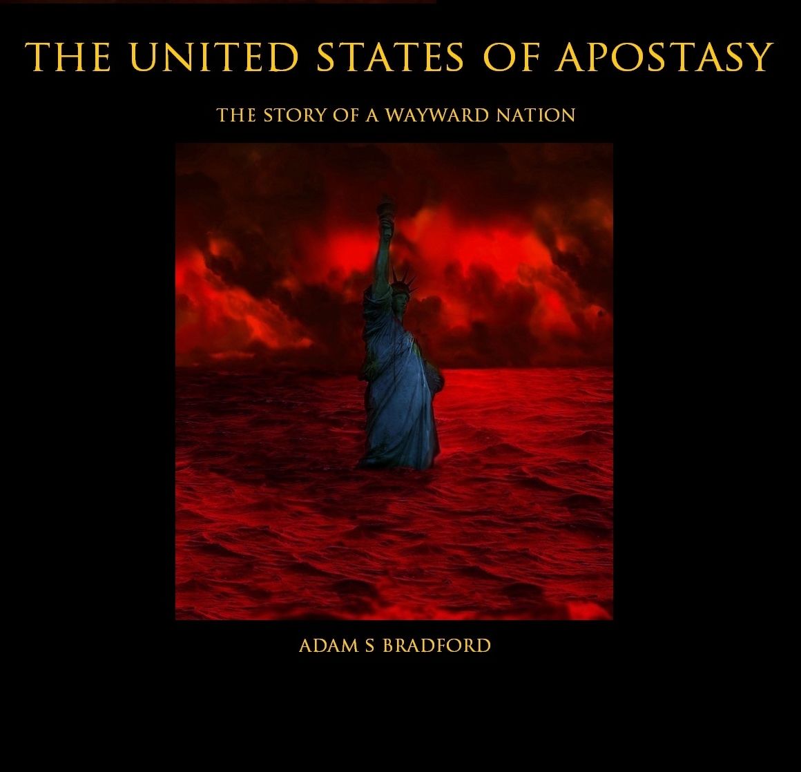 The United States Of Apostasy