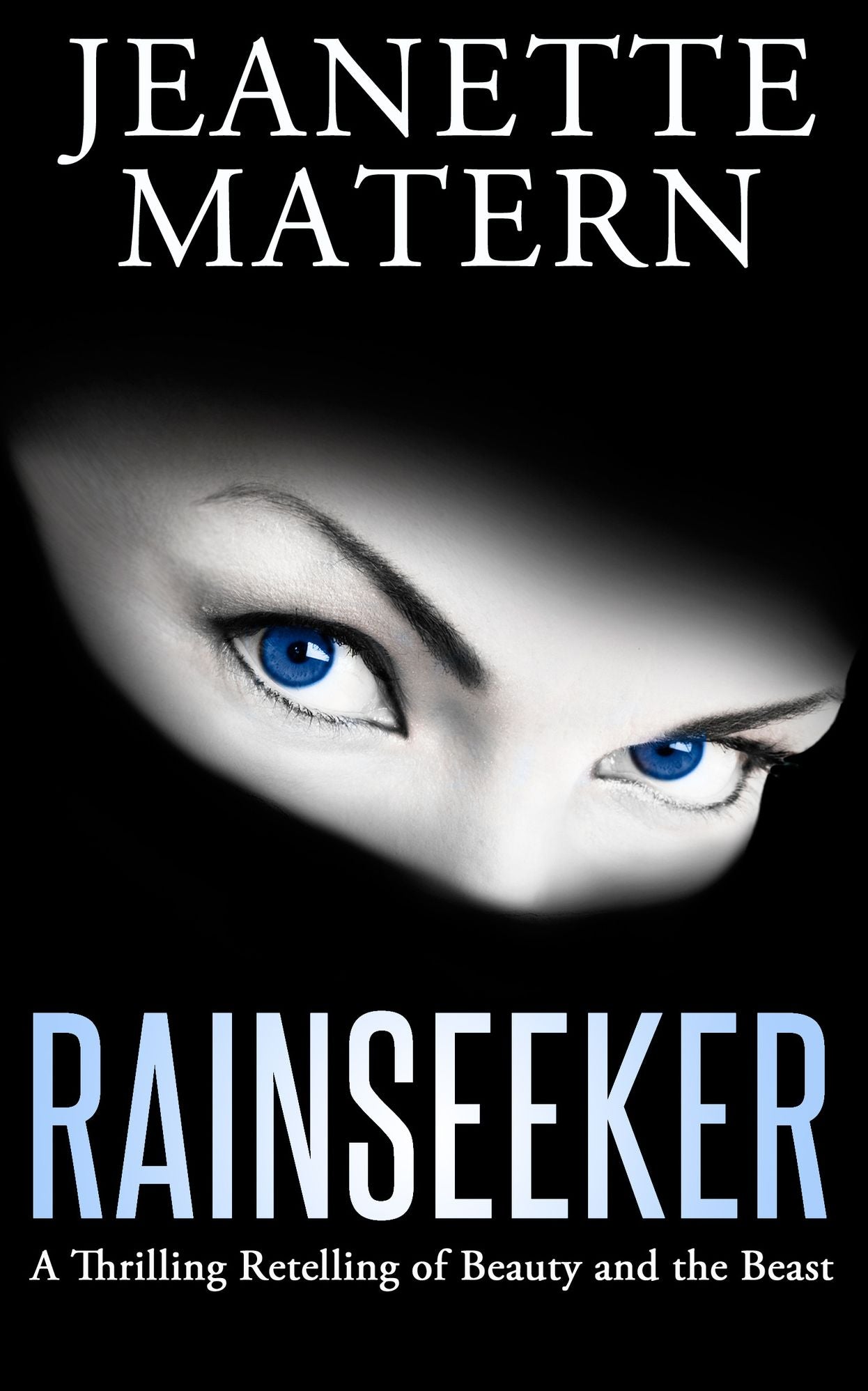Rainseeker: A Thrilling Retelling of Beauty and the Beast