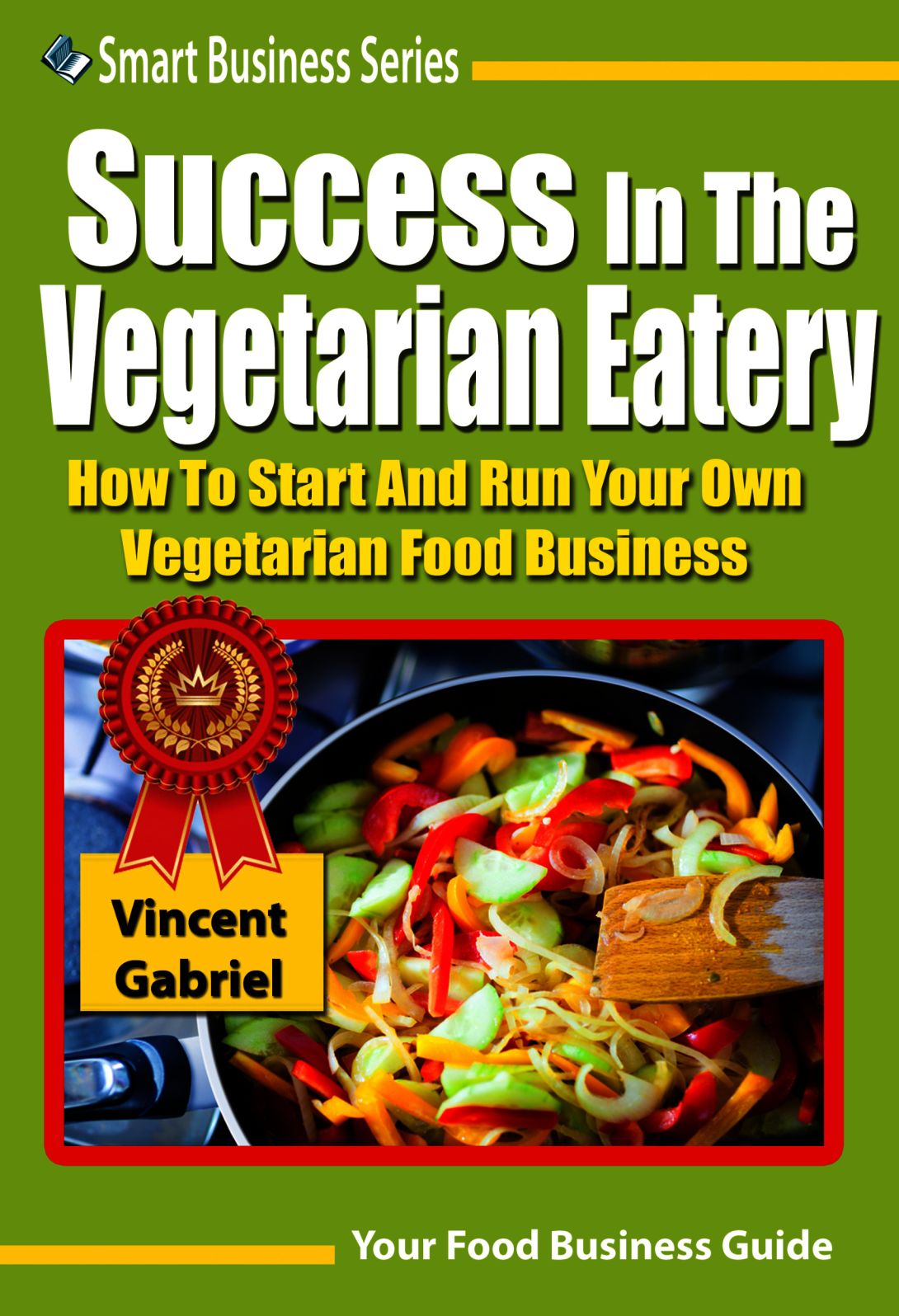 Success In the Vegetarian Eatery