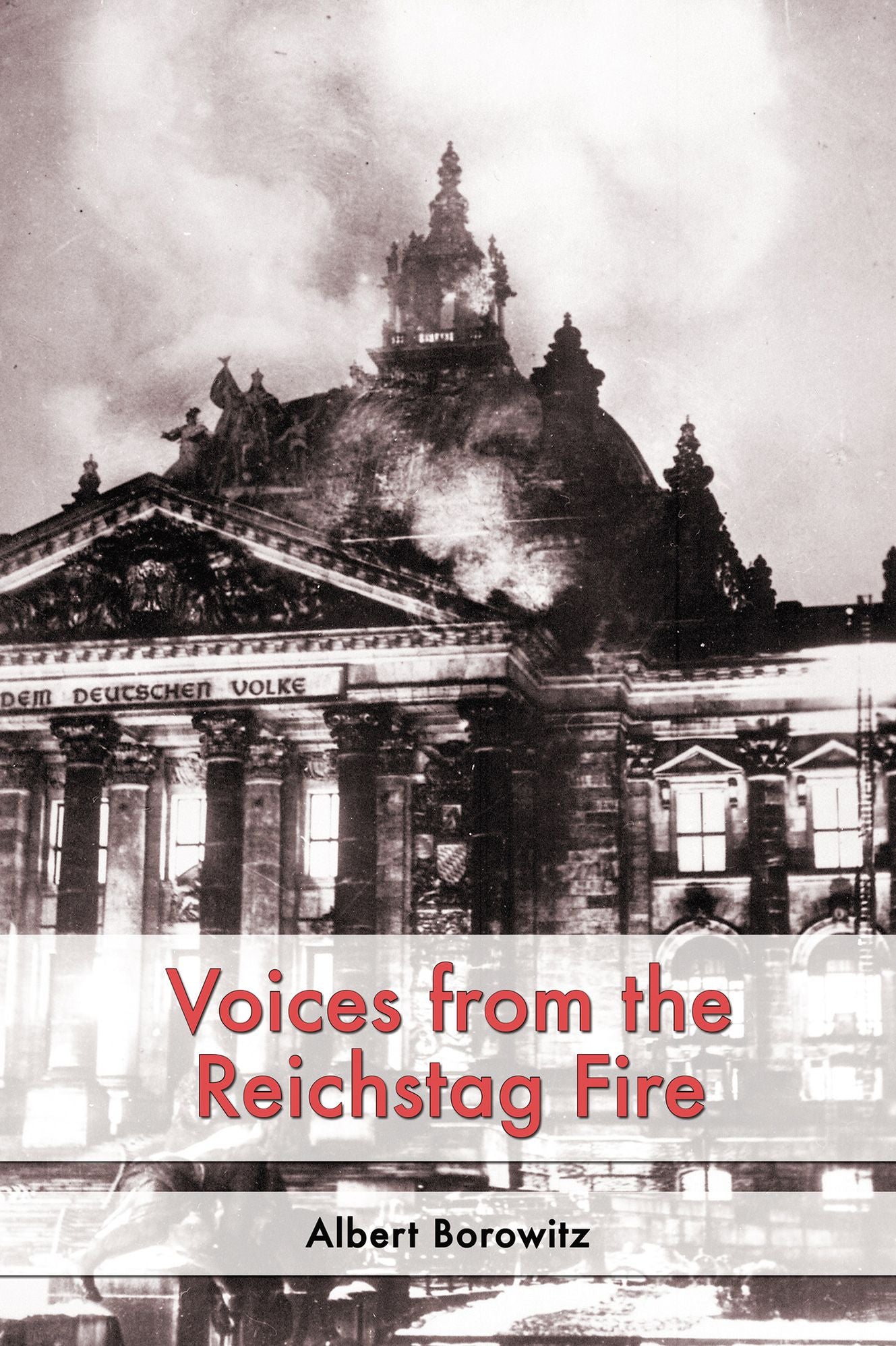 Voices from the Reichstag Fire