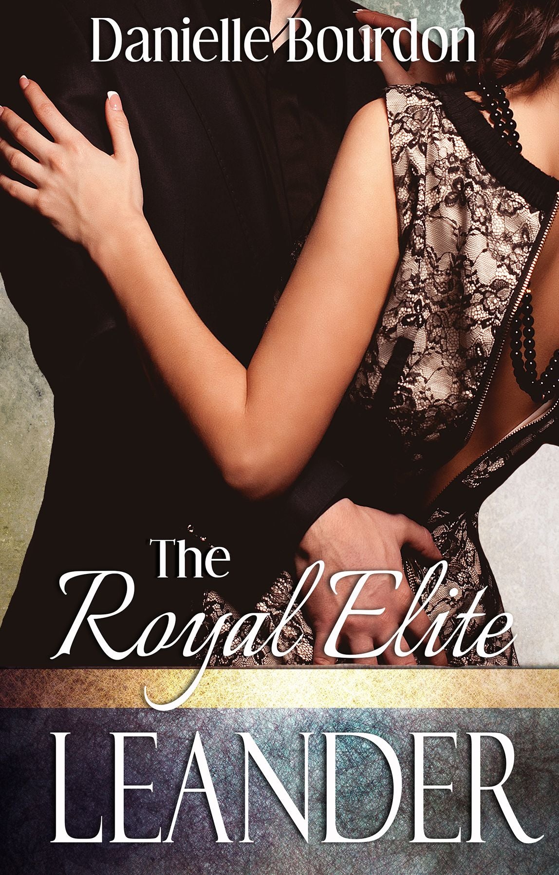 The Royal Elite: Leander (Elite, Book 4)