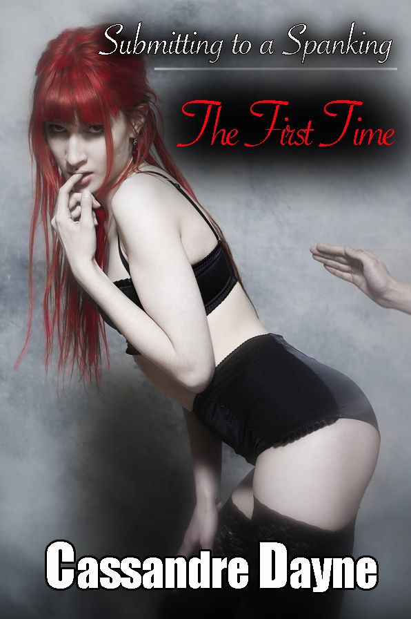 Submitting to a Spanking - The First Time