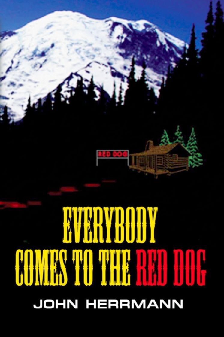 Everybody Comes to the Red Dog