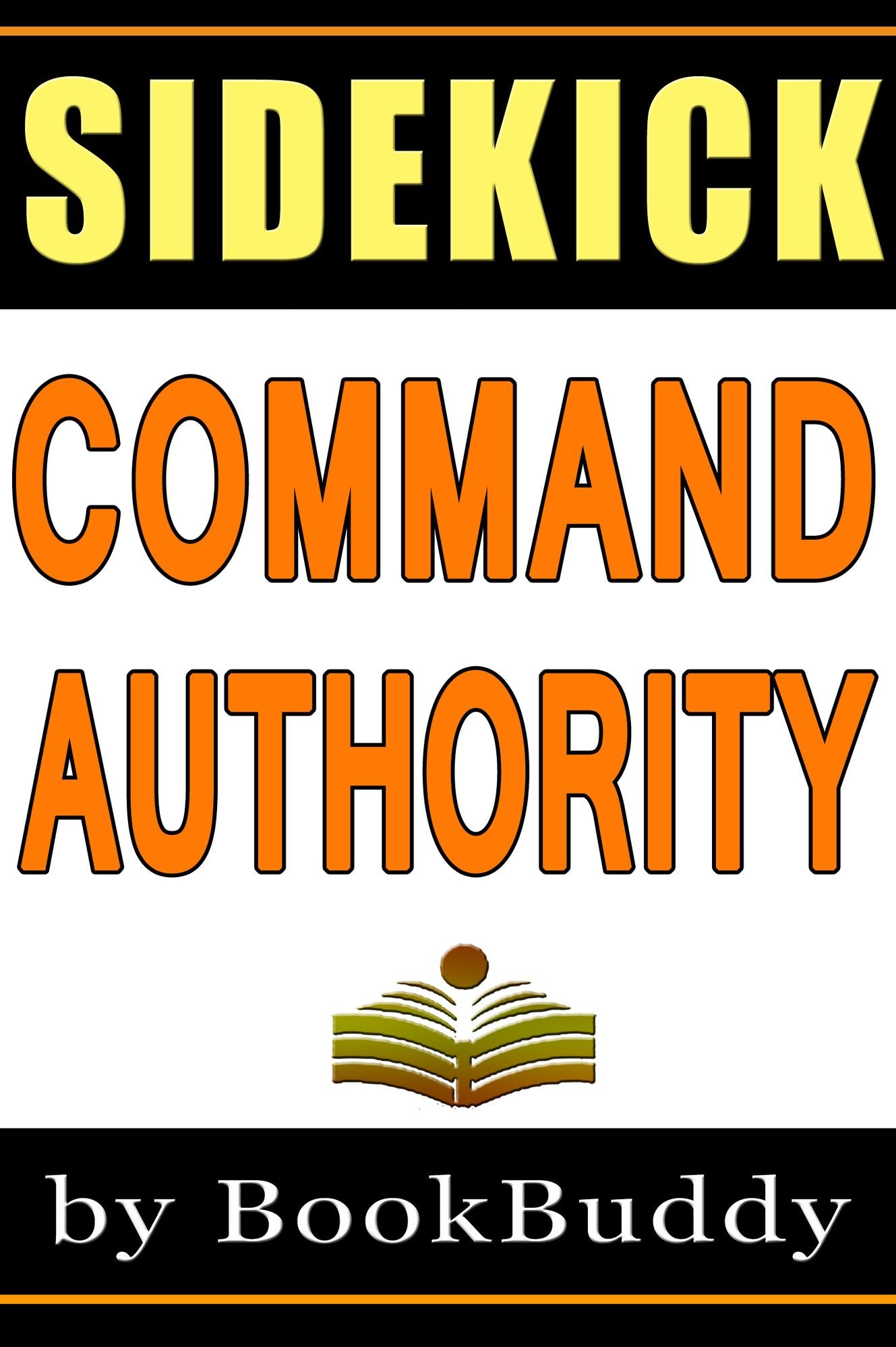 Book Sidekick: Command Authority (A Jack Ryan Novel) (Unofficial)