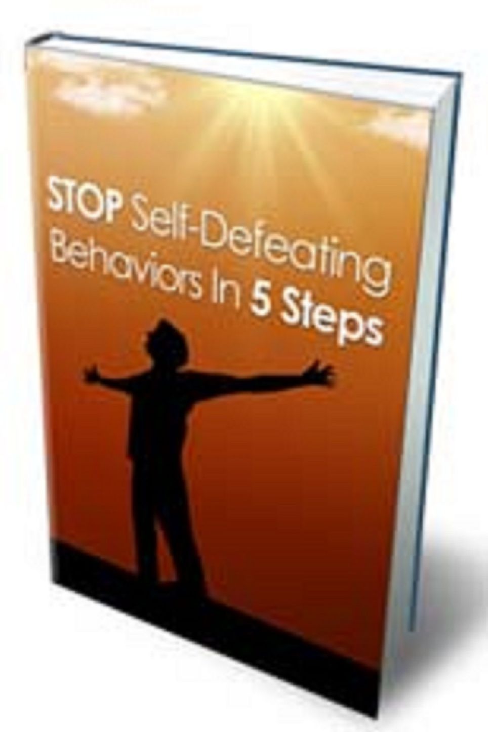 Stop Self Defeating Behaviors In 5 Steps