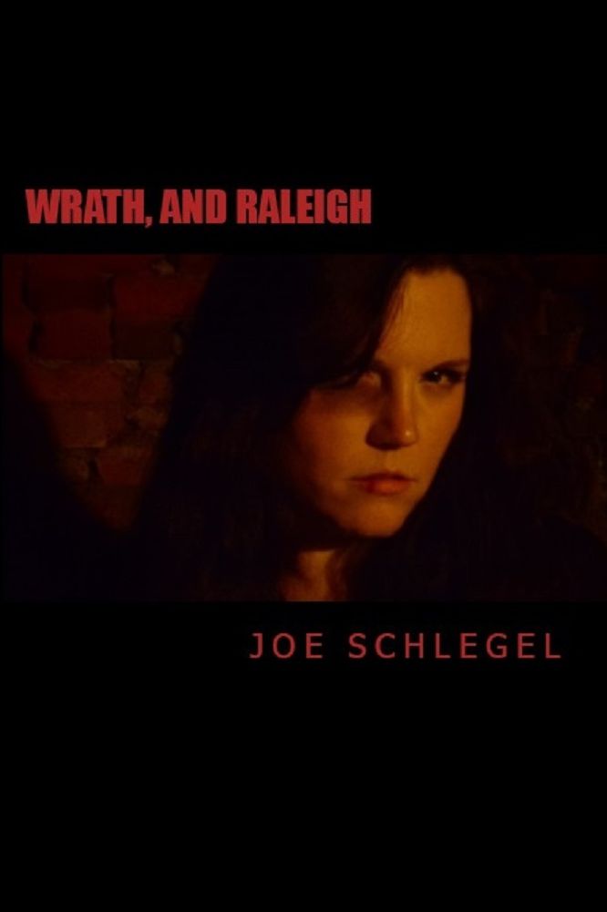 Wrath, and Raleigh