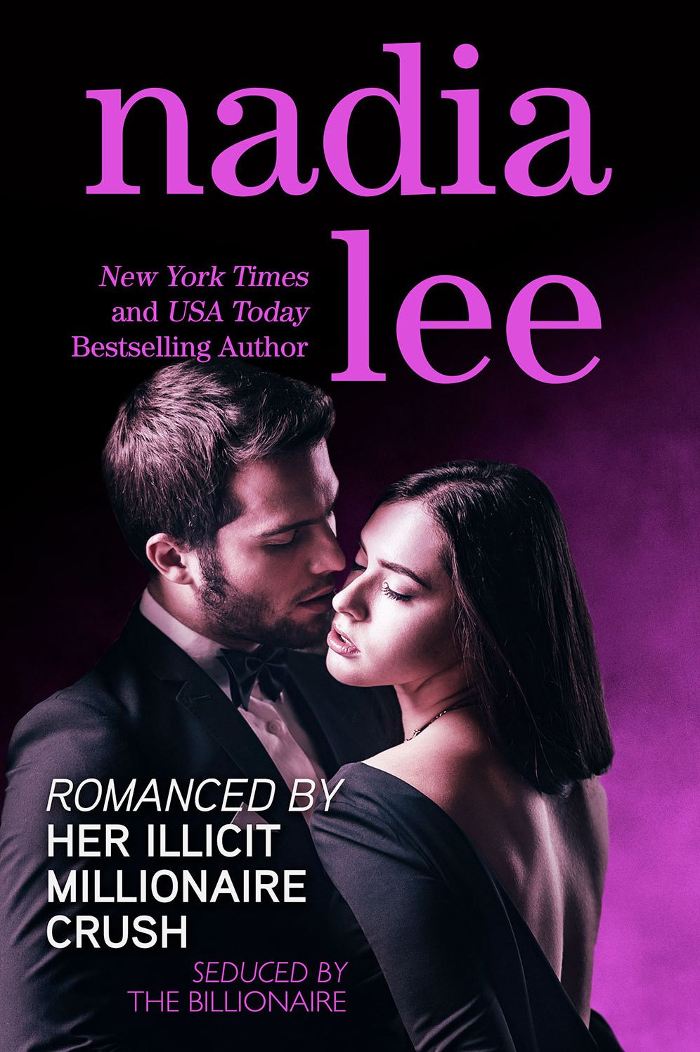 Romanced by Her Illicit Millionaire Crush (Seduced by the Billionaire Book 3.5)