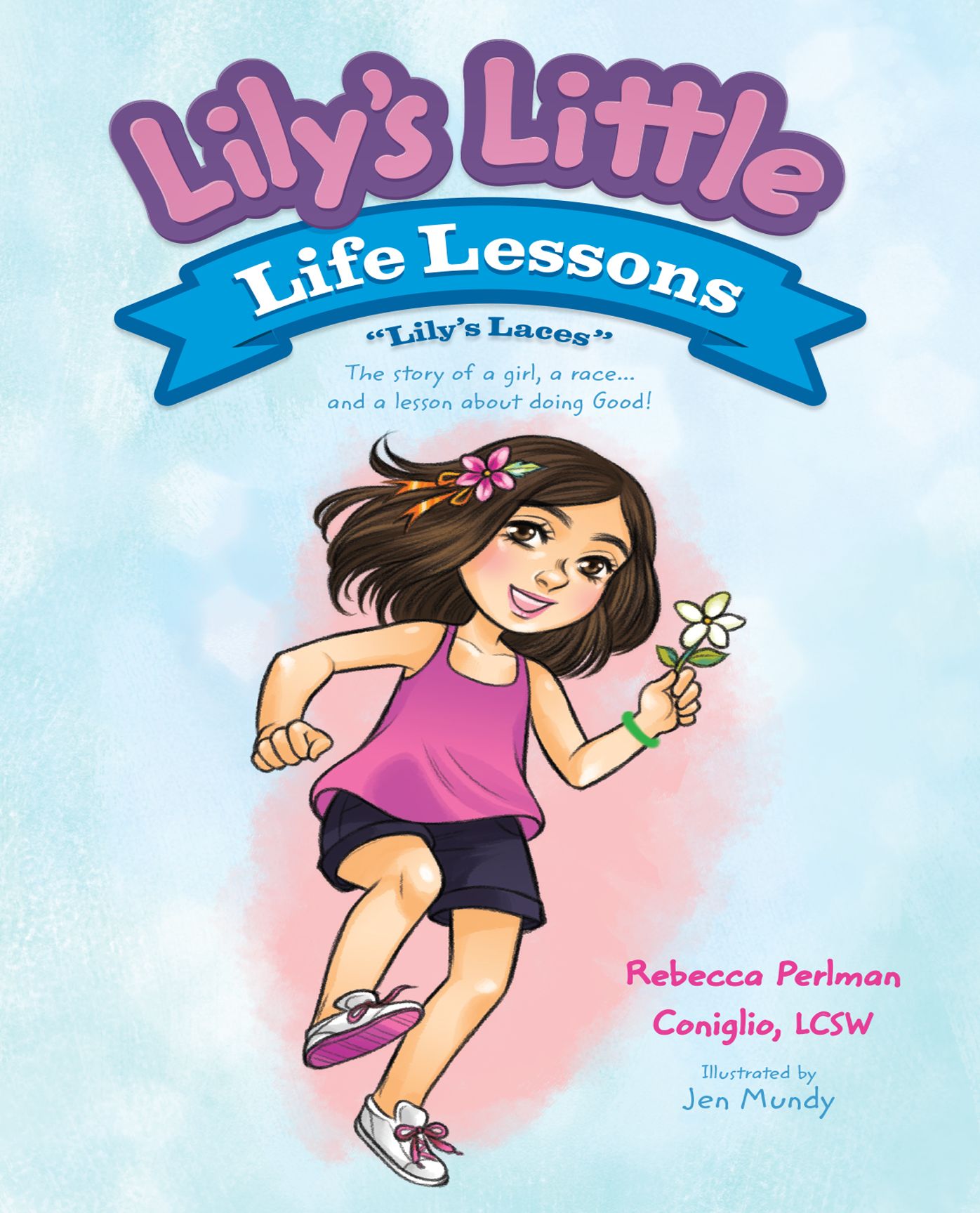 Lily's Little Life Lessons Featuring "Lily's Laces"