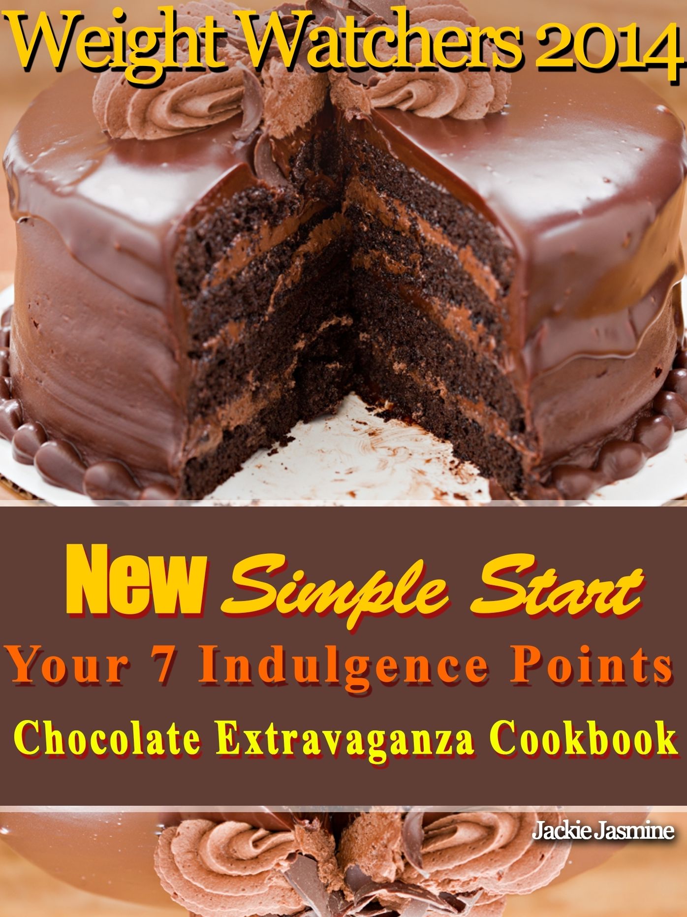 Weight Watchers 2014 New Simple Start Your 7 Indulgence Points Chocolate Extravaganza Cookbook