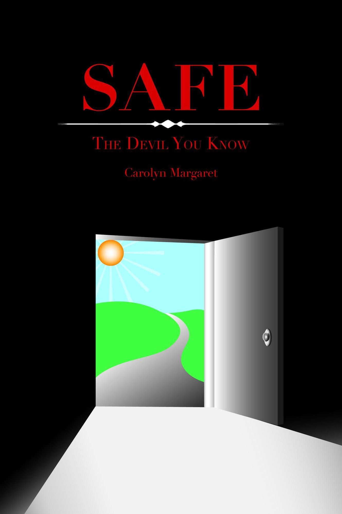 SAFE: the devil you know!