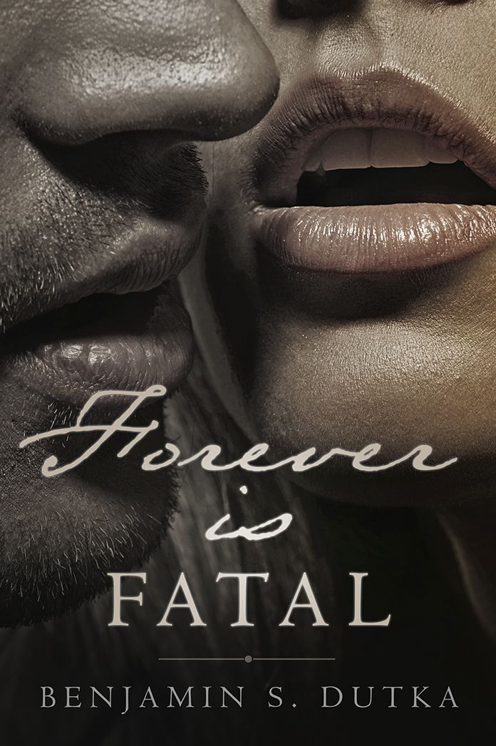 Forever is Fatal