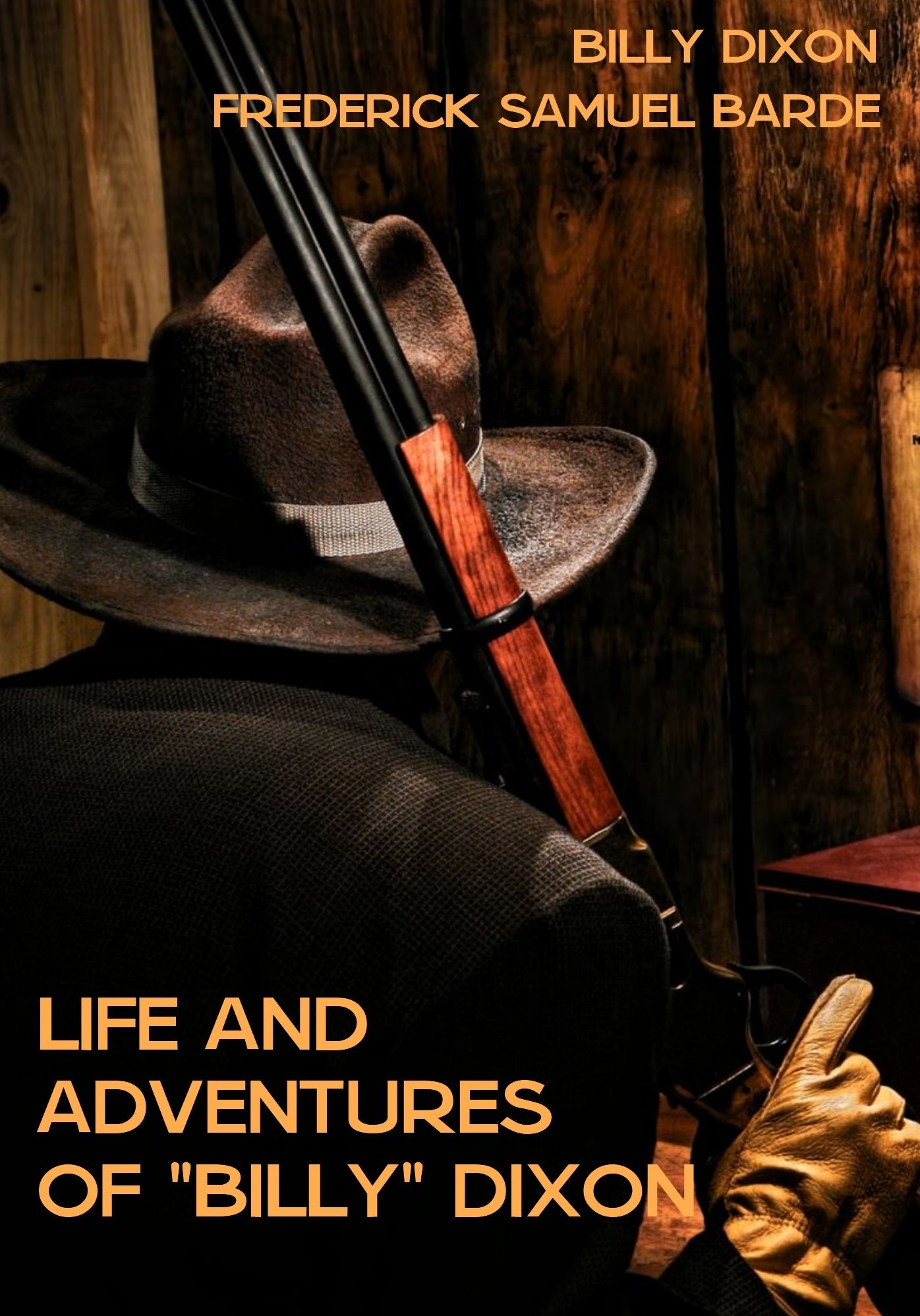 Life and Adventures of "Billy" Dixon (Illustrated)