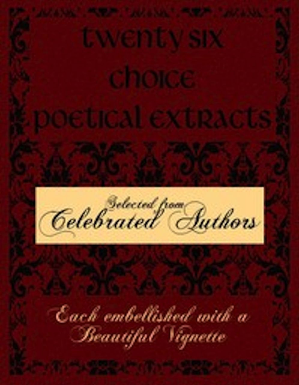 Twenty Six Choice Poetical Extracts (Illustrated)