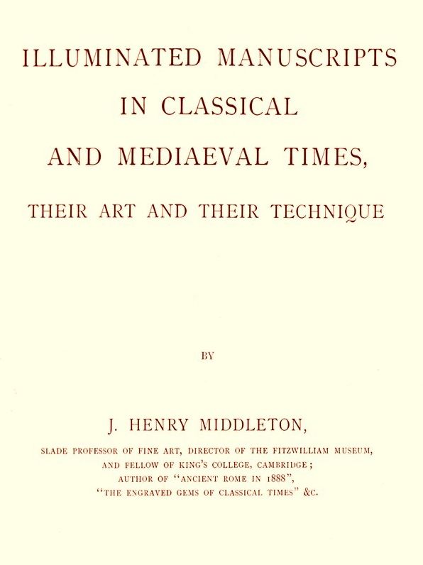 Illuminated Manuscripts in Classical and Mediaeval Times
