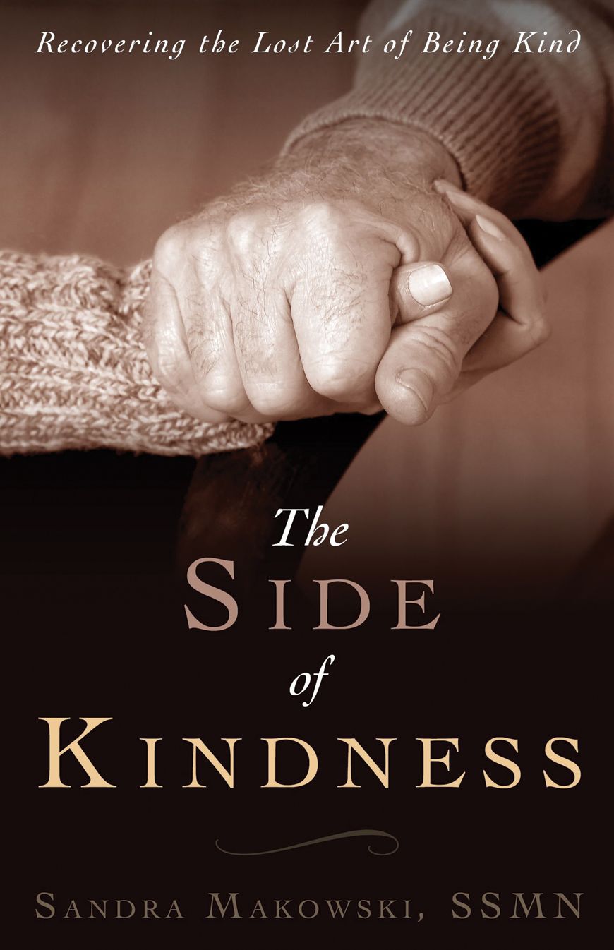 The Side of Kindness: Recovering the Lost Art of Being Kind