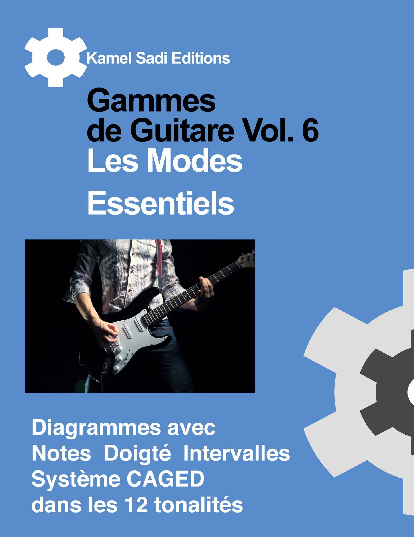 Gammes de Guitare les Modes Essentiels