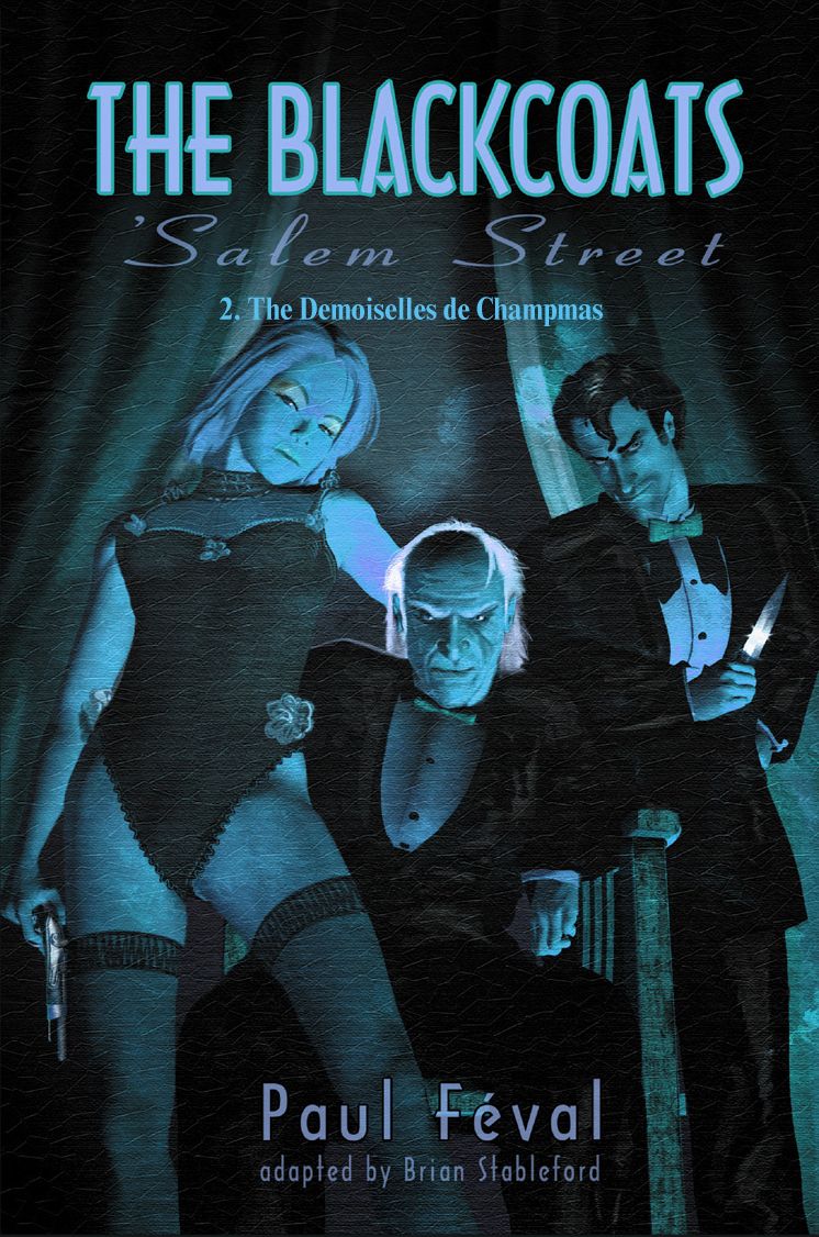 The Black Coats: Salem Street 2: The Demoiselles de Champmas