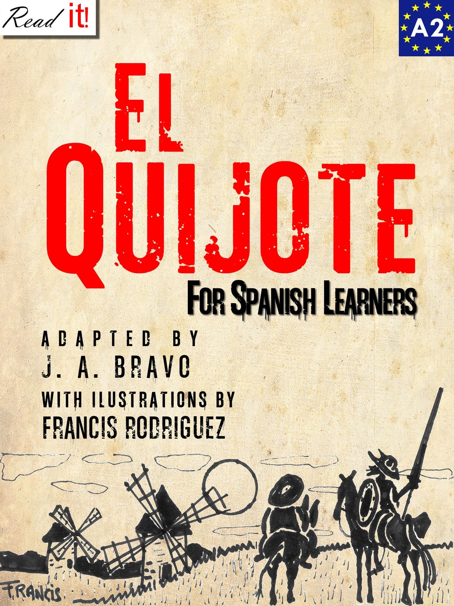 El Quijote para estudiantes de espanol. Libro de lectura. The Quixote for Spanish learners. Reading Book Level A2. Beginners