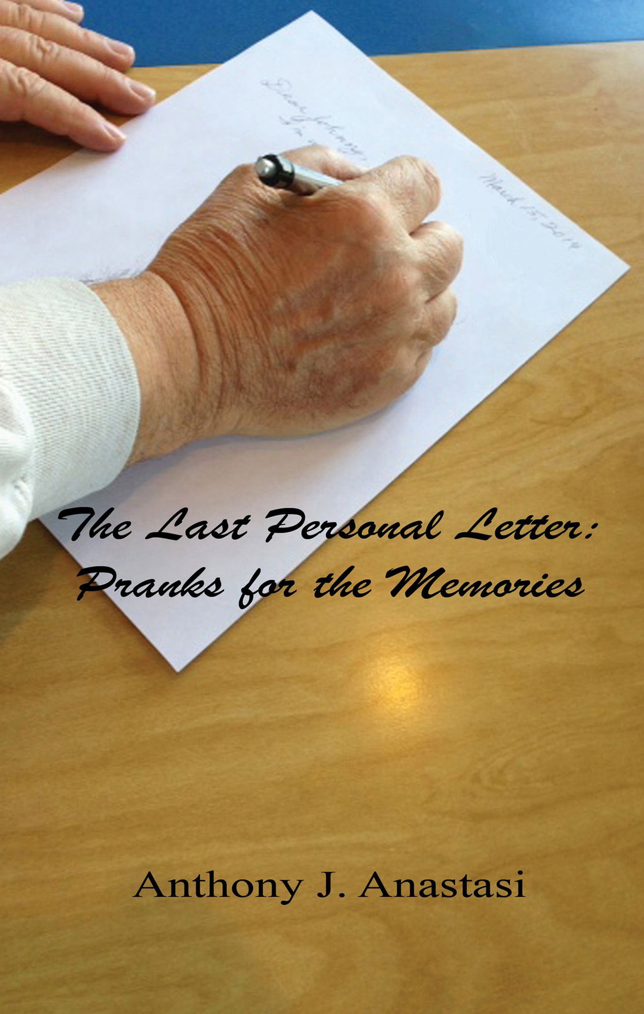 The Last Personal Letter: Pranks for the Memories