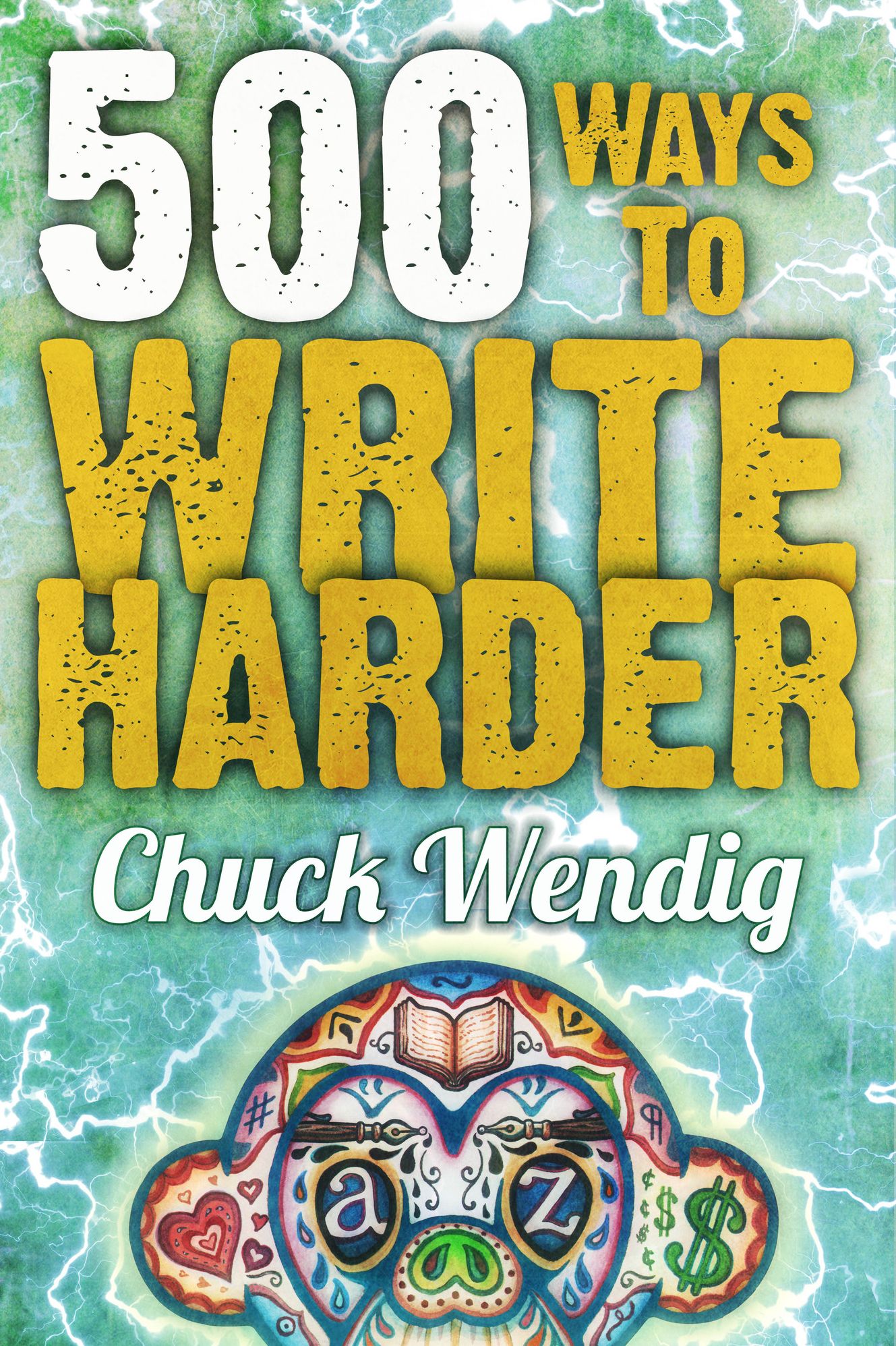 500 Ways To Write Harder